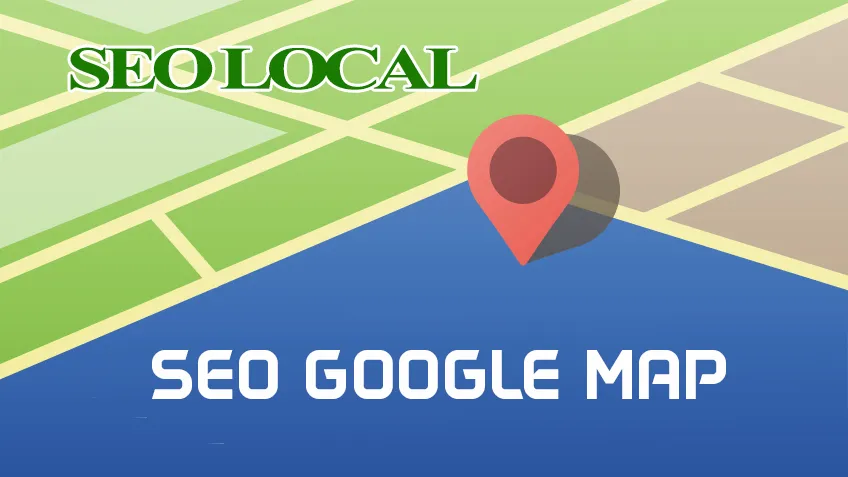 12 Chiến Lược Tối Ưu Hóa SEO Google Maps Hiệu Quả