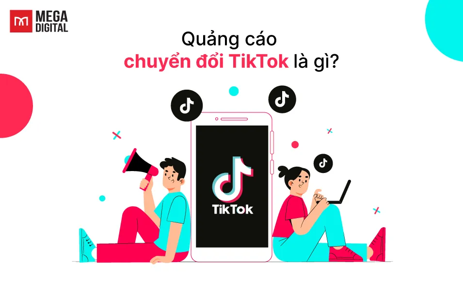 Bản chất quảng cáo chuyển đổi TikTok là tối ưu theo hành vi người dùng
