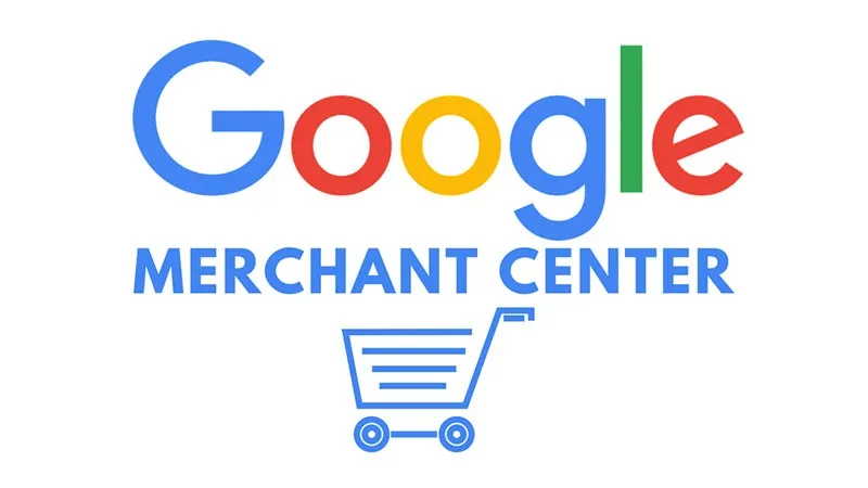 Giao diện và khái niệm về Google Merchant Center