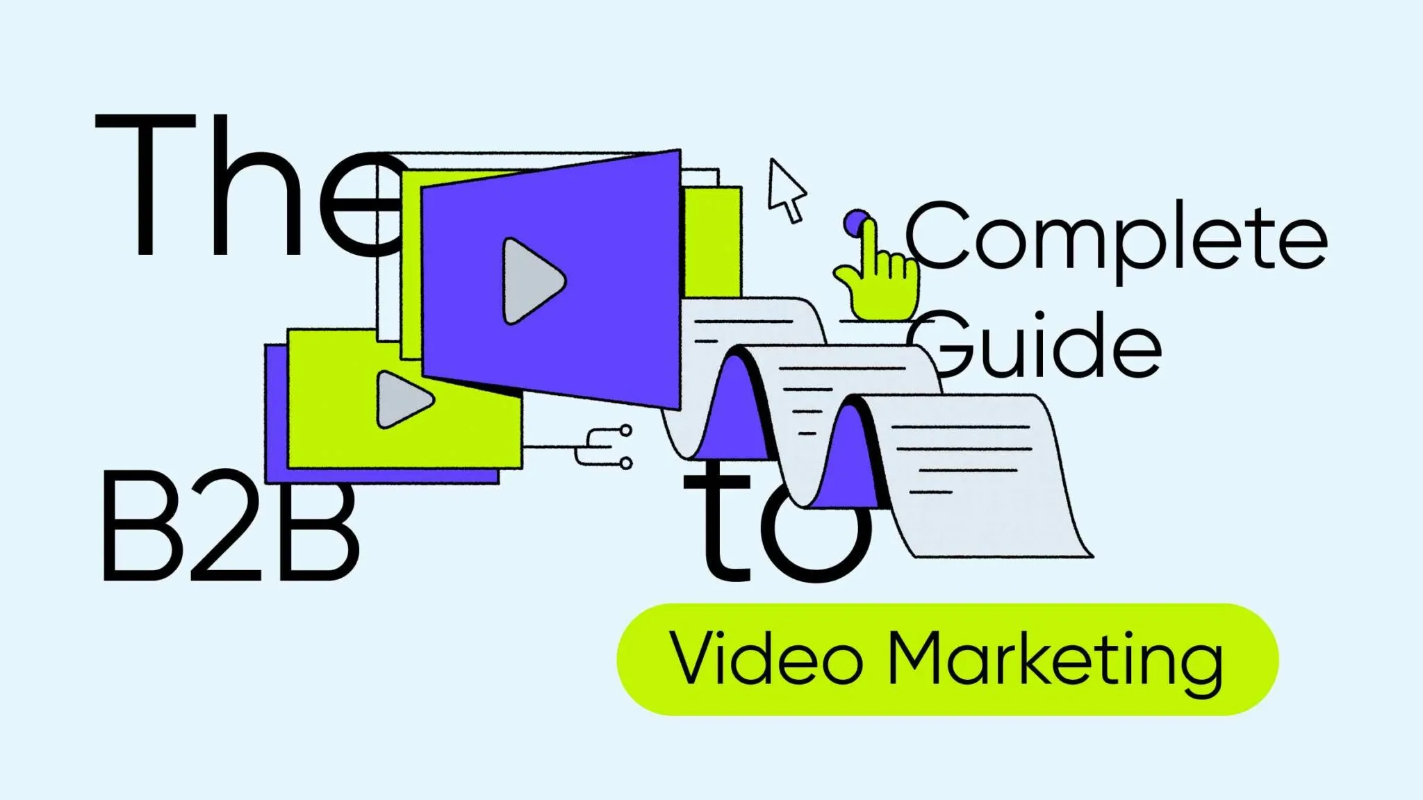 Hướng dẫn toàn diện về Video Marketing B2B