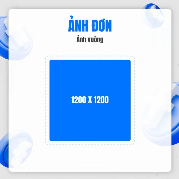 Kích thước ảnh đơn hình vuông đăng bài Facebook chuẩn nét