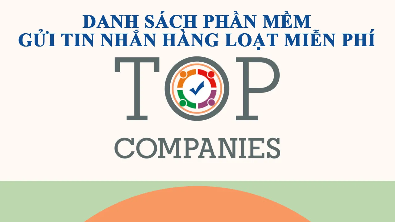 Top các phần mềm gửi tin nhắn hàng loạt miễn phí hoặc chi phí thấp được đề cập