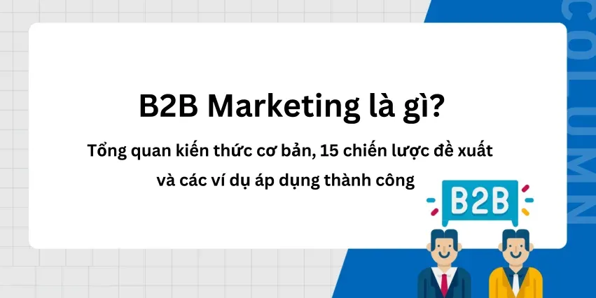 Xây dựng chiến lược nội dung bài bản cho B2B trên Instagram